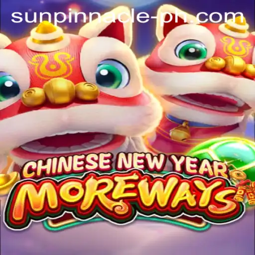 Discover the Excitement of CHINESENEWYEARMOREWAYS: A Journey with Sun Pinnacle